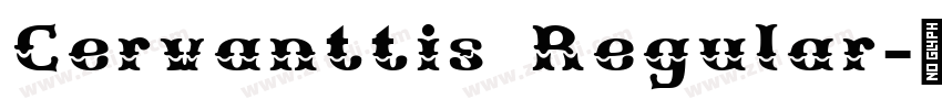 Cervanttis Regular字体转换